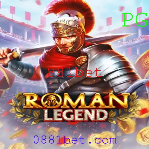 Explore o Fascinante Mundo do Jogo RomanLegend com 881bet